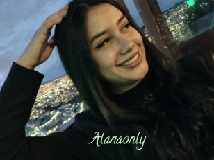 Alanaonly