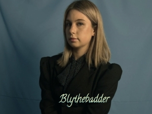 Blythebadder