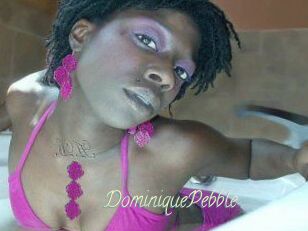 DominiquePebble
