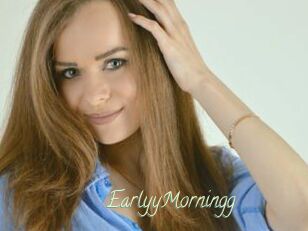 EarlyyMorningg