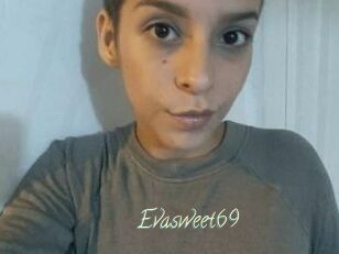 Evasweet69