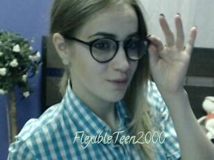 FlexibleTeen2000