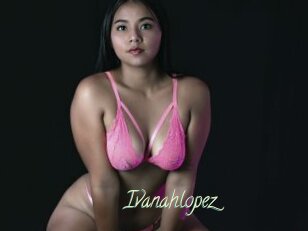 Ivanahlopez