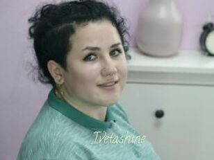 Ivetashine