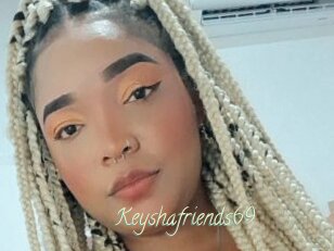 Keyshafriends69