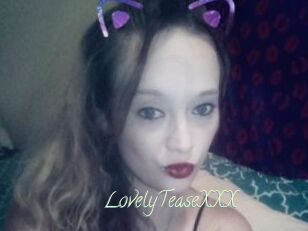 LovelyTeaseXXX
