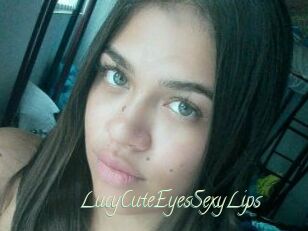 LucyCuteEyesSexyLips