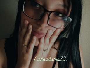 Lanaadams22
