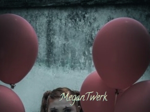 MeganTwerk