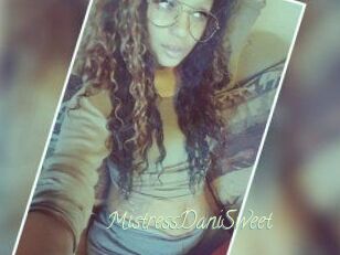 MistressDaniSweet