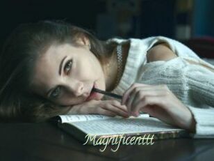 Magnificenttt