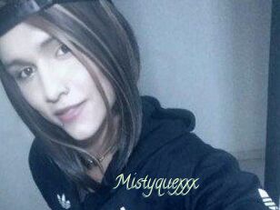Mistyquexxx