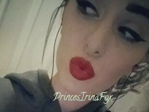 PrincesIrinaFox