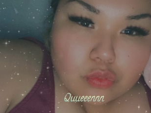 Quueeennn