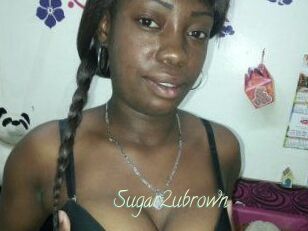 Sugar2ubrown