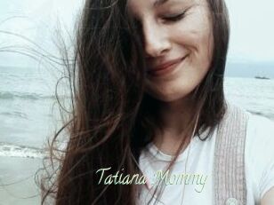 Tatiana_Mommy
