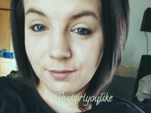 Thatgirlyoulike