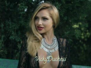VickyDuchess