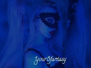 Your8fantasy
