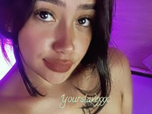 Yourslavexxx