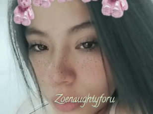 Zoenaughtyforu